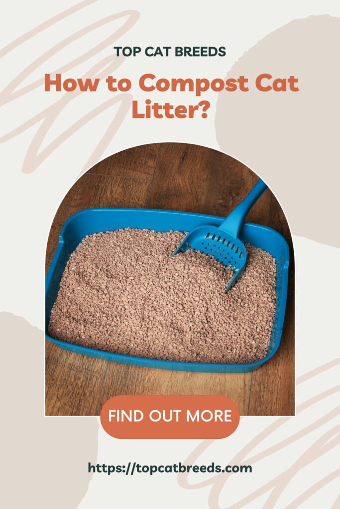 How To Properly Compost a Cat Litter